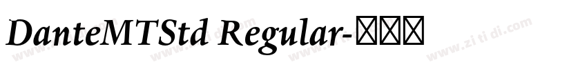 DanteMTStd Regular字体转换 DanteMTStd Regular字体转换